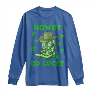 Funny St Patricks Cowboy Long Sleeve Shirt Howdy Go Lucky Boots Retro Irish Western TS02 Royal Blue Print Your Wear