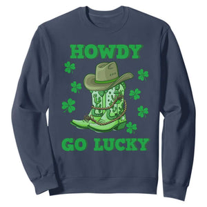 Funny St. Patricks Cowboy Sweatshirt Howdy Go Lucky Boots Retro Irish Western TS02 Navy Printyourwear