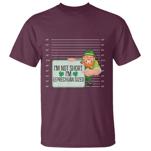 Funny St. Patricks Day T Shirt I'm Not Short I'm Leprechaun Sized Mugshot TS02 Maroon Printyourwear