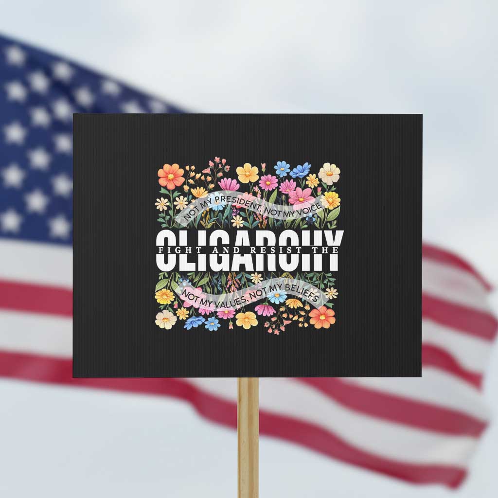Not My President Subtle Floral Protest Sign Not My Voice Values Beliefs TS02 Horizontal 18