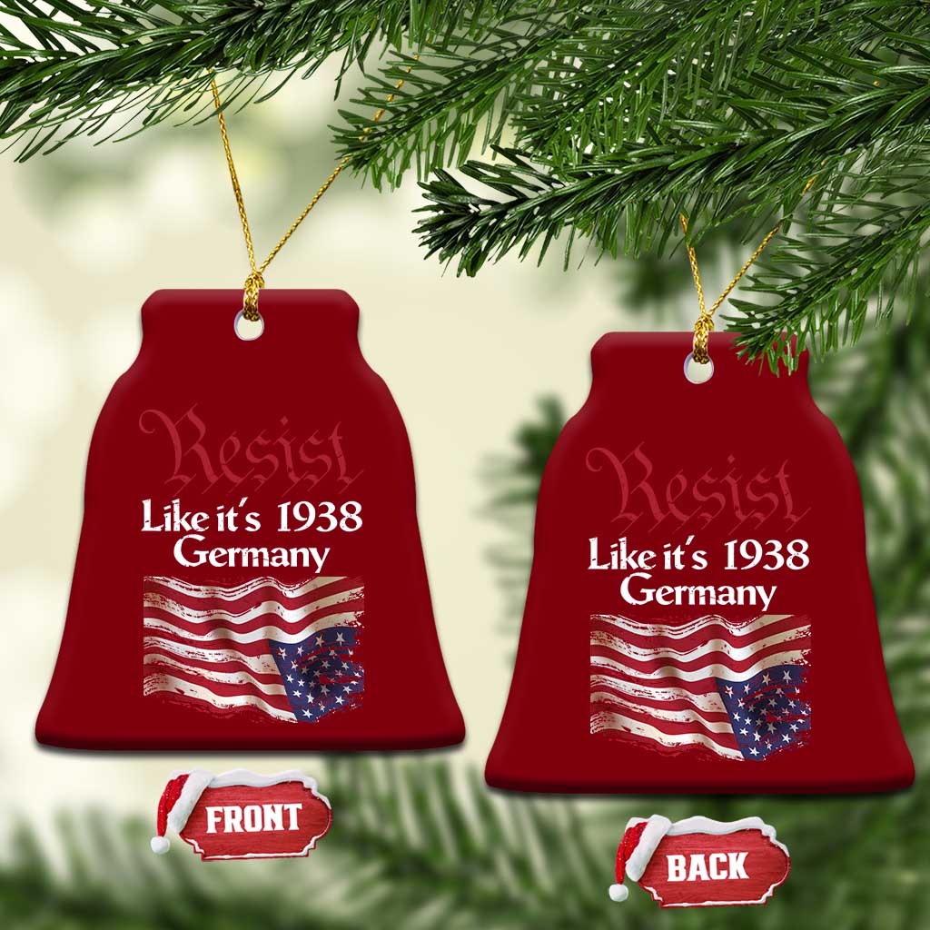 American Flag Resist Ceramic Ornament Like It's 1938 Germany TS02 Print Your Wear