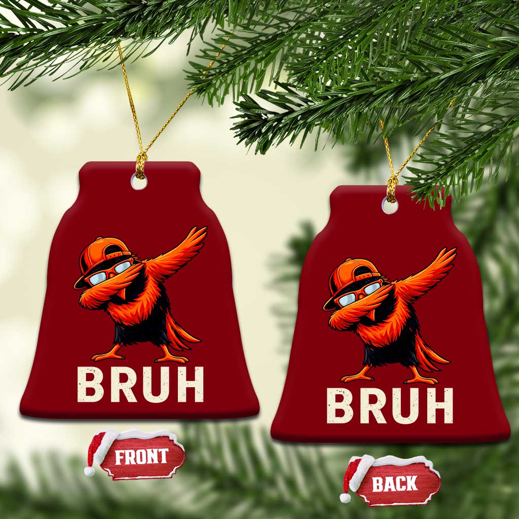 Funny Dabbing Oriole Bird Bruh Ceramic Ornament Cool Game Day Sports Fan TS02 Print Your Wear