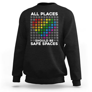 LGBT Support Sweatshirt All Places Should Be Safe Spaces Gay Pride Ally TS02 Black Printyourwear