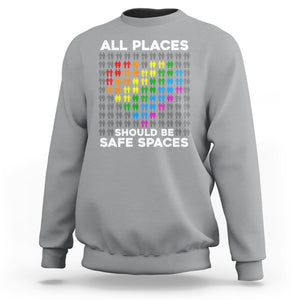 LGBT Support Sweatshirt All Places Should Be Safe Spaces Gay Pride Ally TS02 Sport Gray Printyourwear