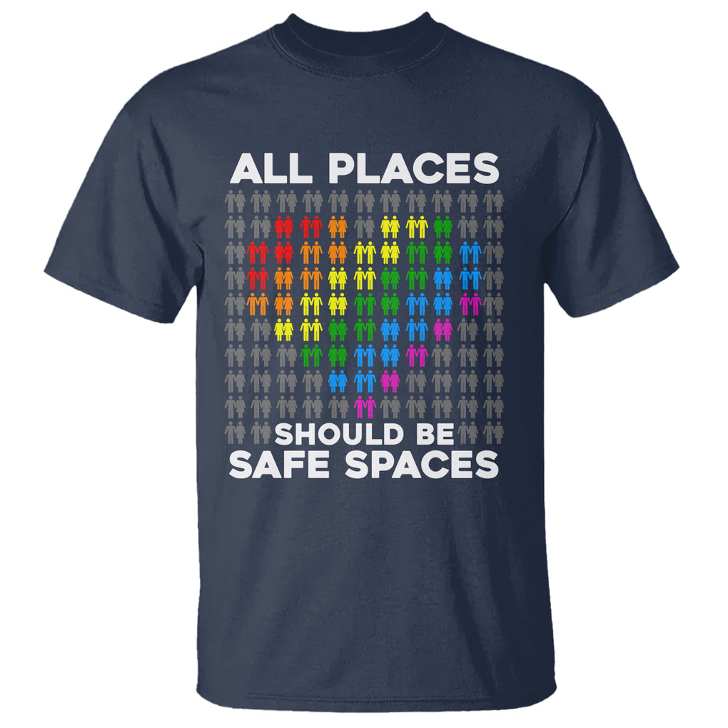 LGBT Support T Shirt All Places Should Be Safe Spaces Gay Pride Ally TS02 Navy Printyourwear