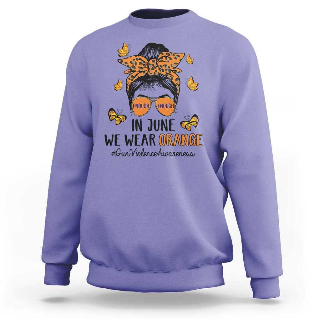 Gun Violence Awareness Sweatshirt In June We Wear Orange Messy Bun TS02 Violet Print Your Wear