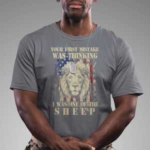 Patriotic American Lion T Shirt Your First Mistake Was Thinking I Was One Of The Sheep US Flag TS02 Charcoal Print Your Wear