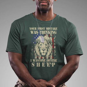 Patriotic American Lion T Shirt Your First Mistake Was Thinking I Was One Of The Sheep US Flag TS02 Dark Forest Green Print Your Wear