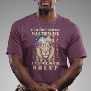 Patriotic American Lion T Shirt Your First Mistake Was Thinking I Was One Of The Sheep US Flag TS02 Maroon Print Your Wear