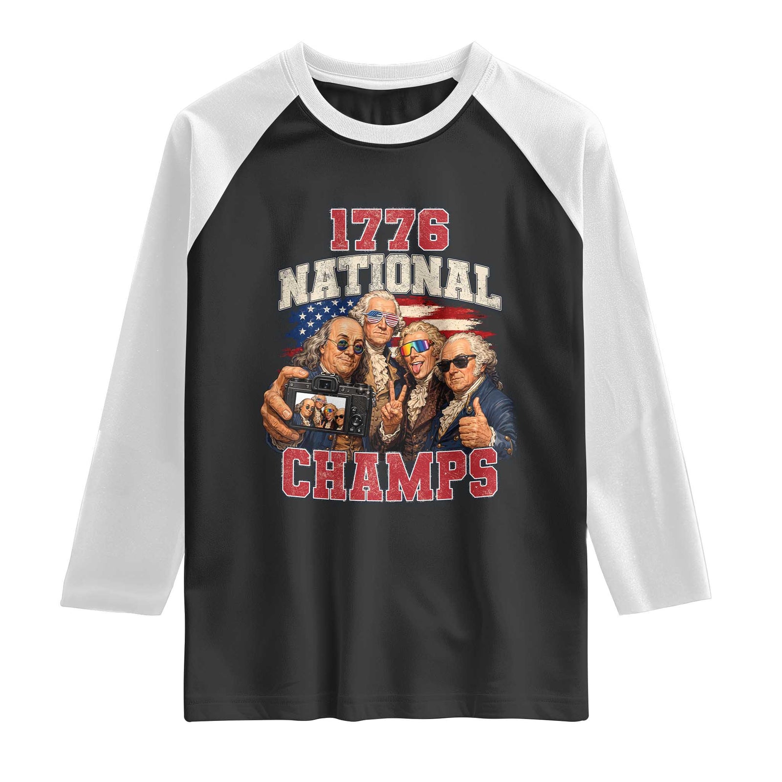 1776 National Champs Funny Founding Fathers Selfie Graphic Raglan Shirt George Washington and Ben Franklin Cool Sunglasses Patriotic TS02 Black White Print Your Wear