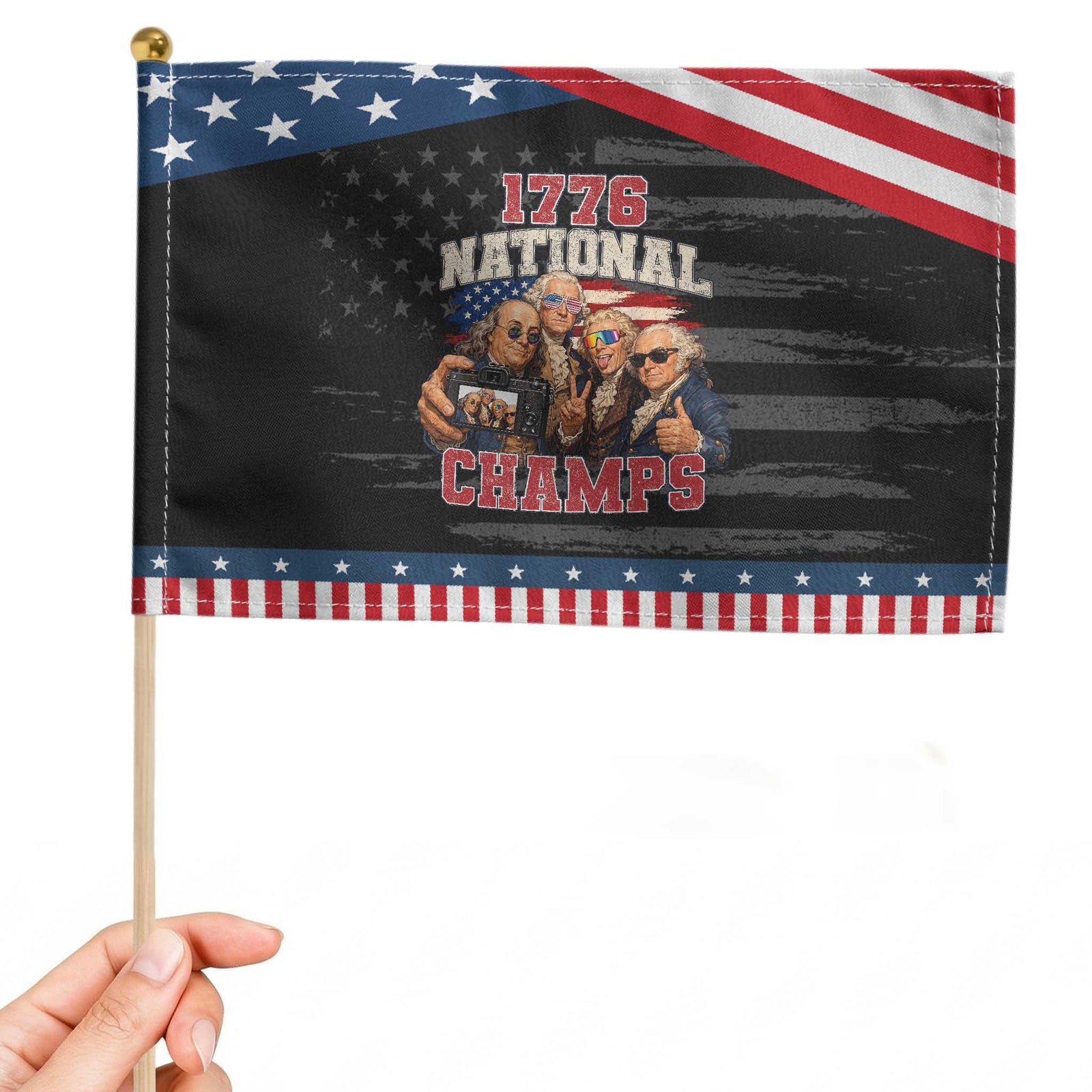 1776 National Champs Funny Founding Fathers Selfie Graphic Patriotic Handheld Flag George Washington and Ben Franklin Cool Sunglasses TS02 Distressed 8.2