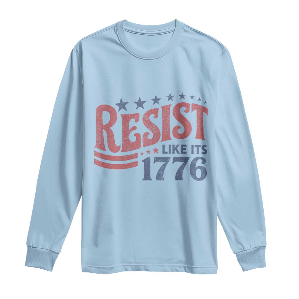 Resist Like Its 1776 Long Sleeve Shirt Vintage Distressed Patriotic Political Satire Graphic TS02 Light Blue Print Your Wear