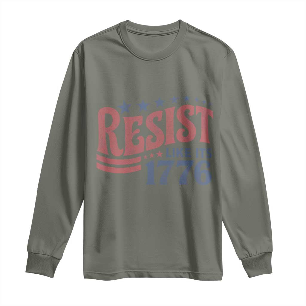 Resist Like Its 1776 Long Sleeve Shirt Vintage Distressed Patriotic Political Satire Graphic TS02 Military Green Print Your Wear