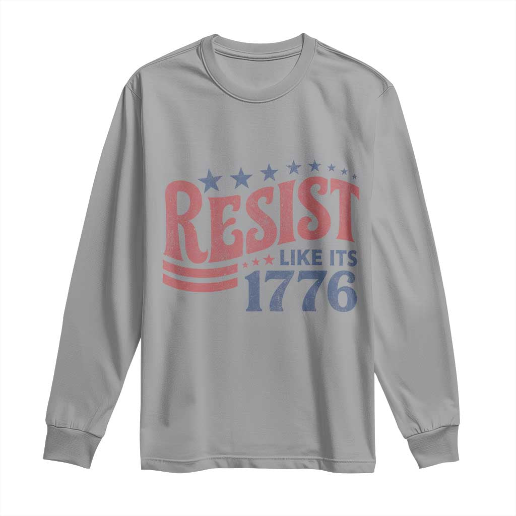 Resist Like Its 1776 Long Sleeve Shirt Vintage Distressed Patriotic Political Satire Graphic TS02 Sport Gray Print Your Wear