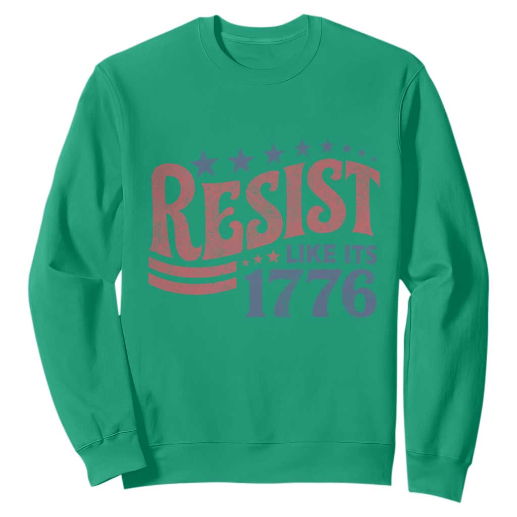 Resist Like Its 1776 Sweatshirt Vintage Distressed Patriotic Political Satire Graphic TS02 Irish Green Print Your Wear