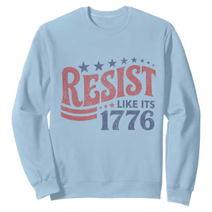 Resist Like Its 1776 Sweatshirt Vintage Distressed Patriotic Political Satire Graphic TS02 Light Blue Print Your Wear