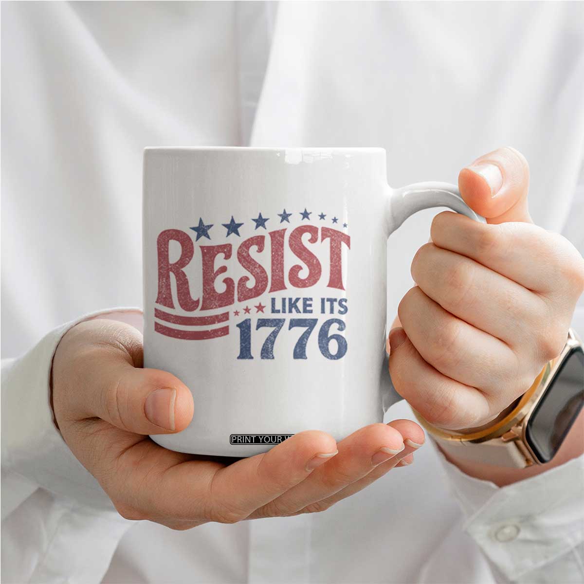 Resist Like Its 1776 Coffee Mug Vintage Distressed Patriotic Political Satire Graphic TS02 Print Your Wear