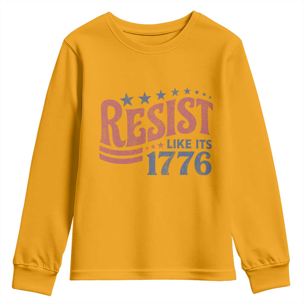 Resist Like Its 1776 Youth Sweatshirt Vintage Distressed Patriotic Political Satire Graphic TS02 Gold Print Your Wear