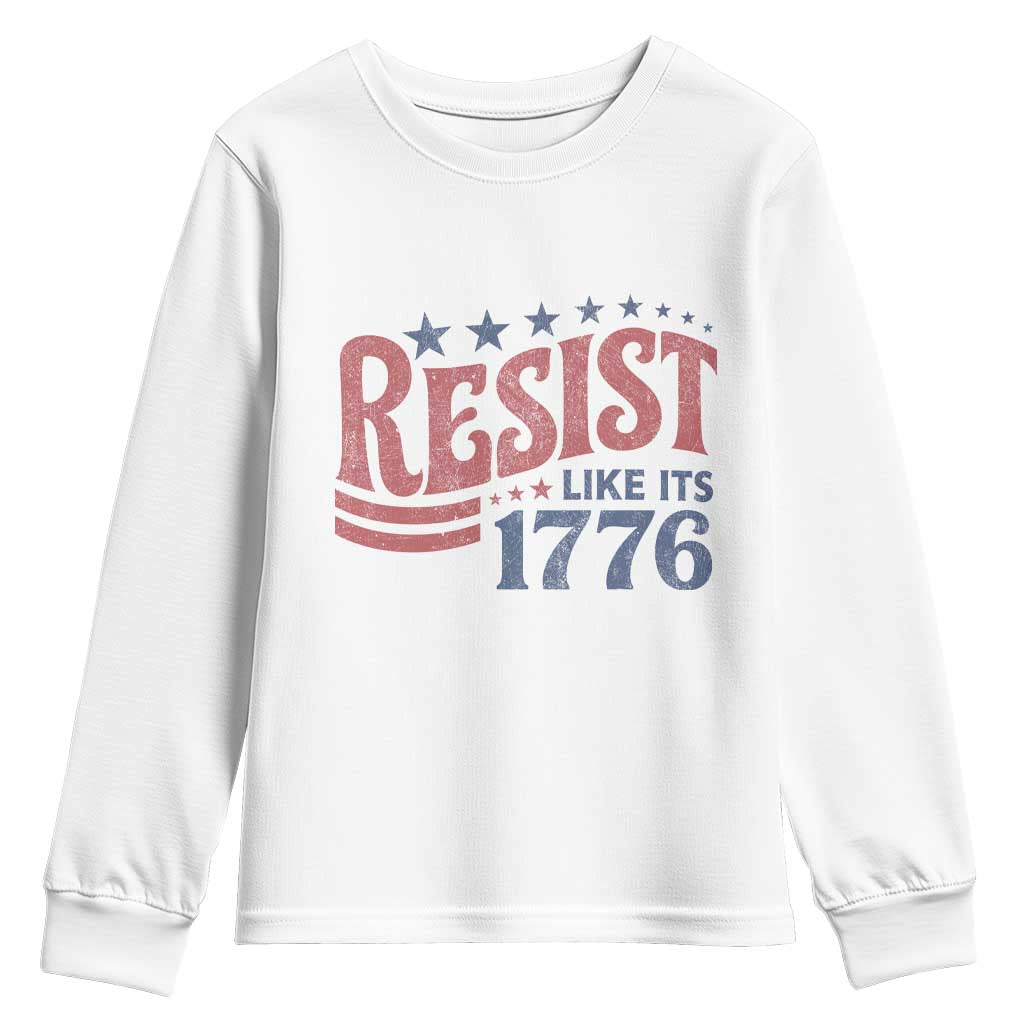 Resist Like Its 1776 Youth Sweatshirt Vintage Distressed Patriotic Political Satire Graphic TS02 White Print Your Wear
