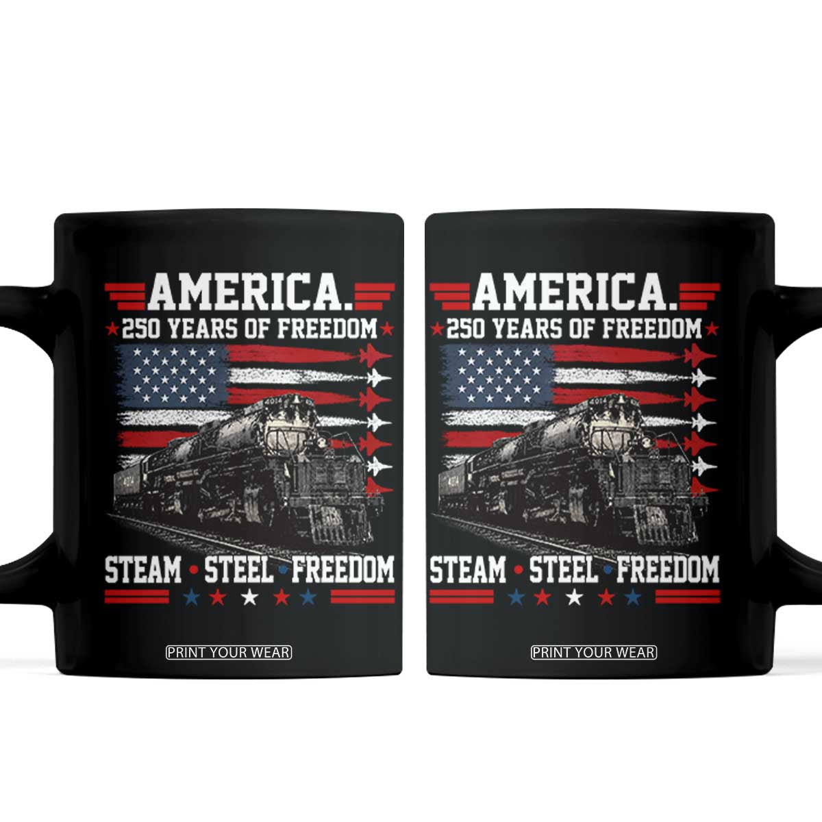 Steam Steel Freedom Stainless American Spirit Coffee Mug 250 Years USA Railroad Legend Patriotic Military Jet Flyover Graphic TS02 Black Print Your Wear