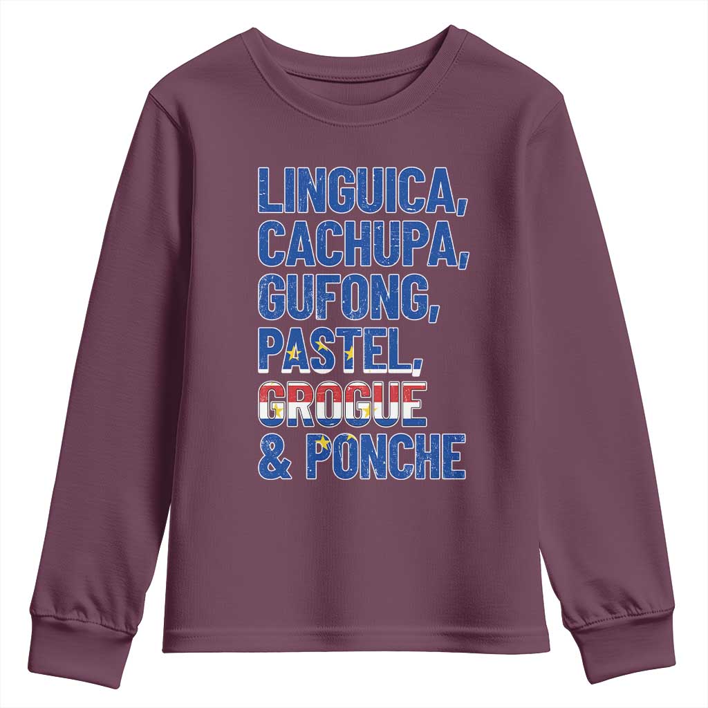 Cape Verde Traditional Food & Drinks List Youth Sweatshirt Cabo Verdean Cachupa Grogue Heritage Gift TS02 Maroon Print Your Wear