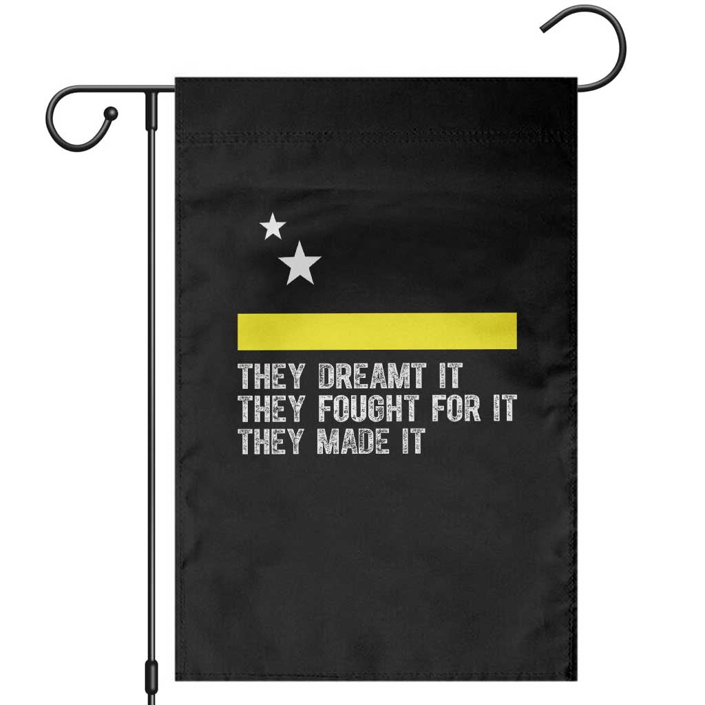 Curaçao Flag History Pride Garden Flag They Dreamt Fought Made It TS02 Black Print Your Wear