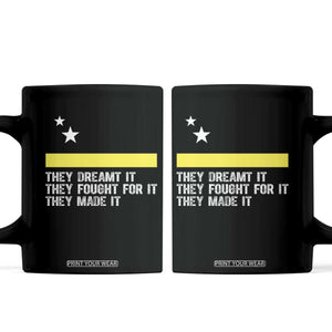 Curaçao Flag History Pride Coffee Mug They Dreamt Fought Made It TS02 Black Print Your Wear