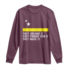Curaçao Flag History Pride Long Sleeve Shirt They Dreamt Fought Made It TS02 Maroon Print Your Wear