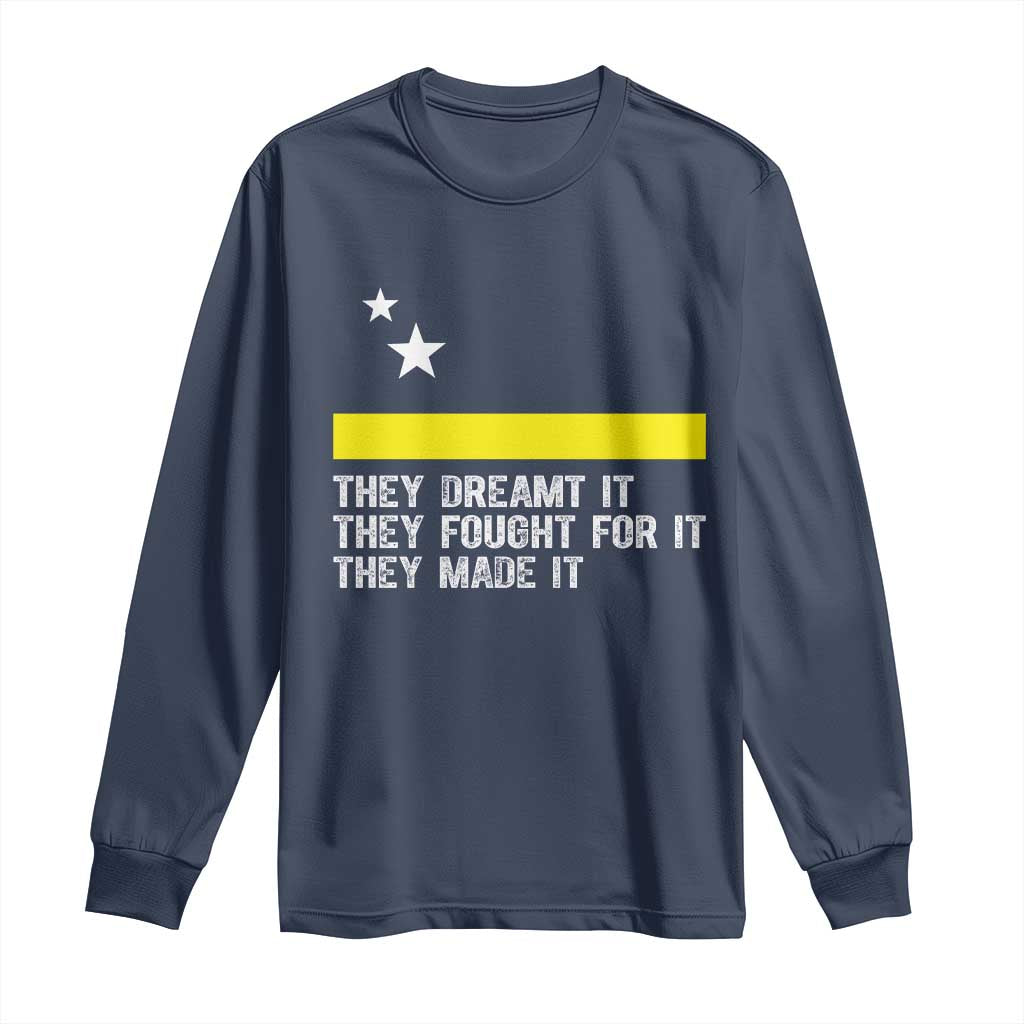 Curaçao Flag History Pride Long Sleeve Shirt They Dreamt Fought Made It TS02 Navy Print Your Wear