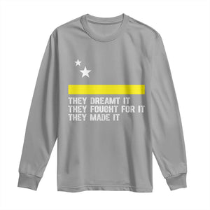 Curaçao Flag History Pride Long Sleeve Shirt They Dreamt Fought Made It TS02 Sport Gray Print Your Wear