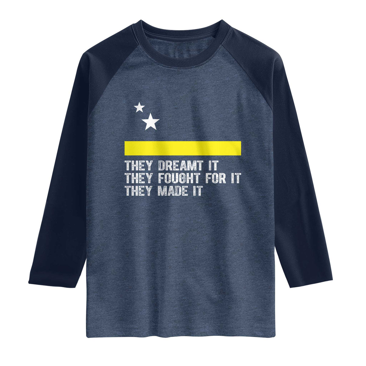 Curaçao Flag History Pride Raglan Shirt They Dreamt Fought Made It TS02 Heather Denim Navy Print Your Wear