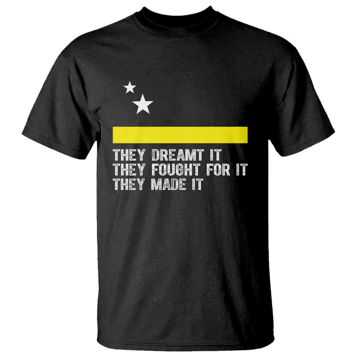 Curaçao Flag History Pride T Shirt They Dreamt Fought Made It TS02 Black Print Your Wear
