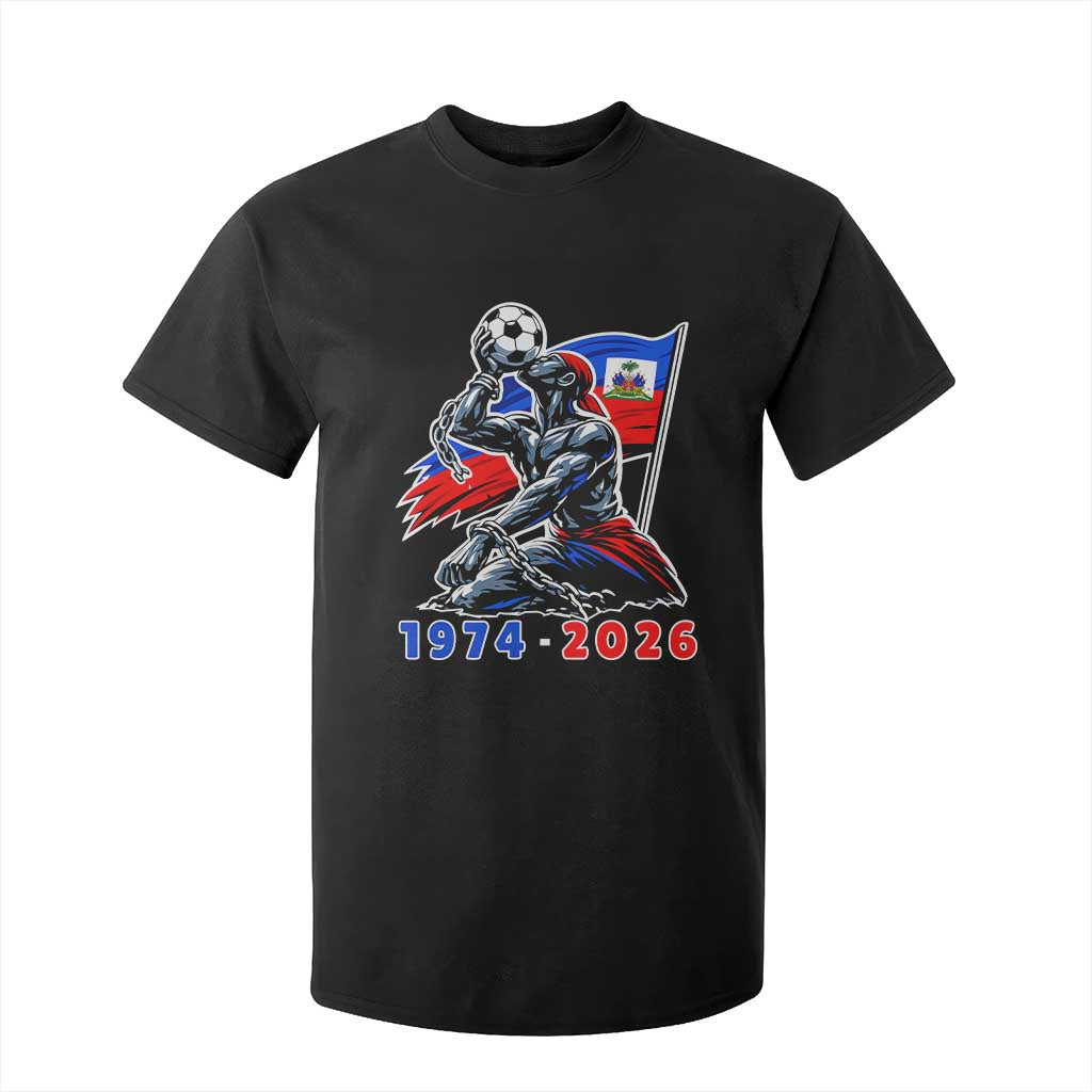 Haiti Soccer Tournament History 1974 to 2026 T Shirt For Kid Powerful Haitian Broken Chains National Flag Football Fans TS02 Black Print Your Wear