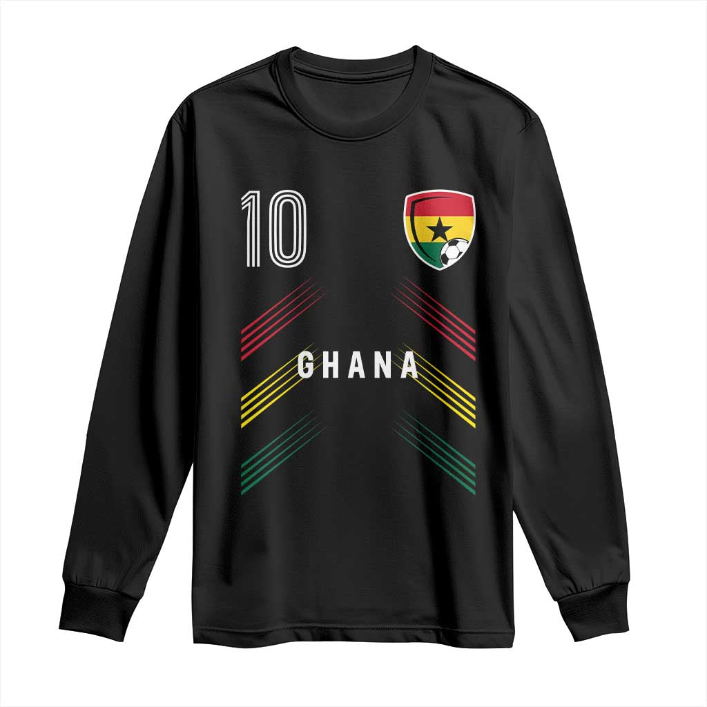Ghana Soccer Sports Graphic Number 10 Jersey Style Long Sleeve Shirt Proud Ghanaian Football Fans Game Day Pride TS02 Black Print Your Wear