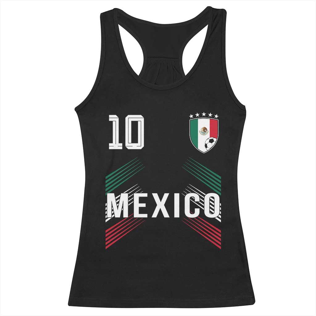 Mexico Soccer Sports Graphic Number 10 Jersey Style Racerback Tank Top Proud Mexican Football Fans Game Day Pride TS02 Black Print Your Wear