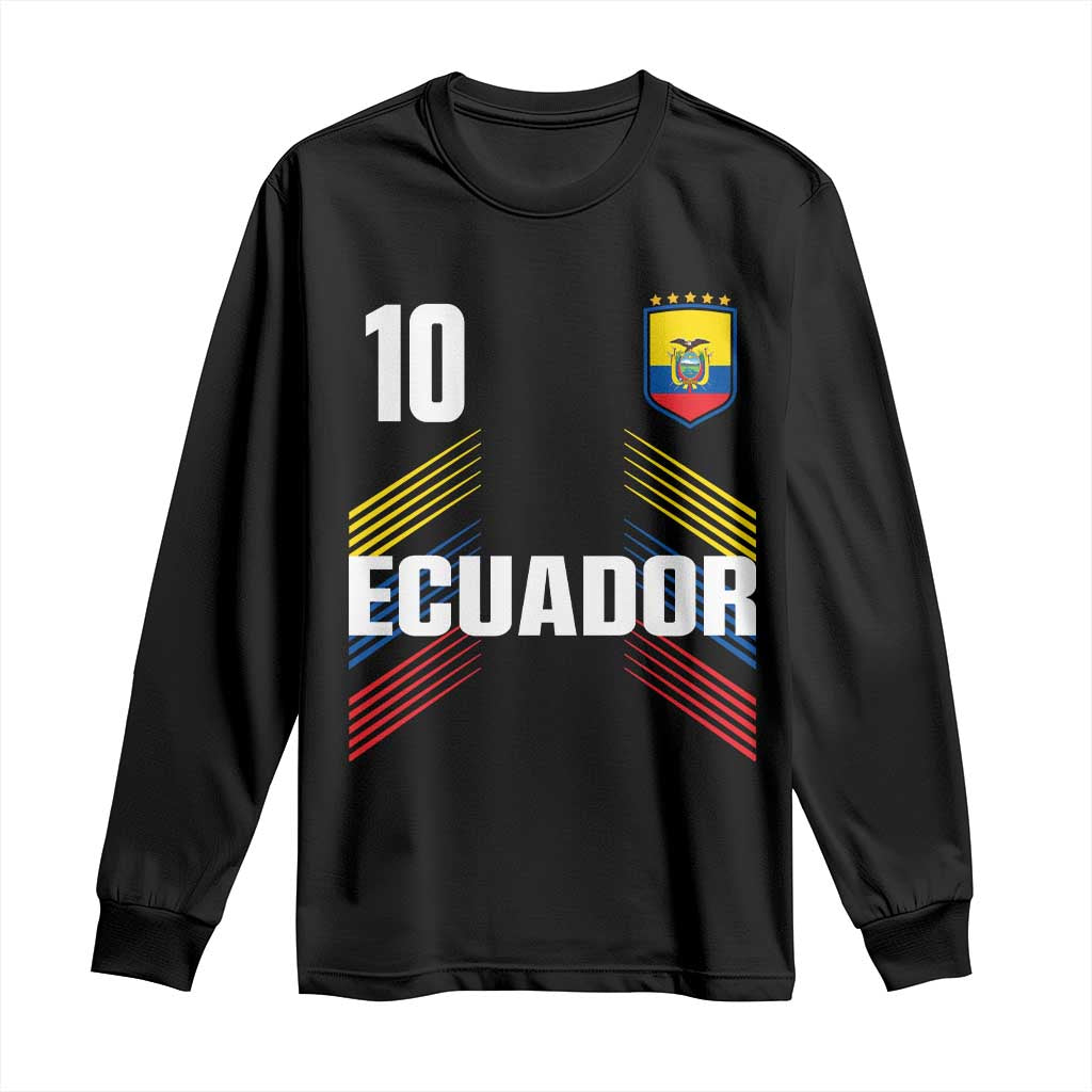Ecuador Soccer Sports Graphic Number 10 Jersey Style Long Sleeve Shirt Proud Ecuadorian Football Fans Game Day Pride TS02 Black Print Your Wear