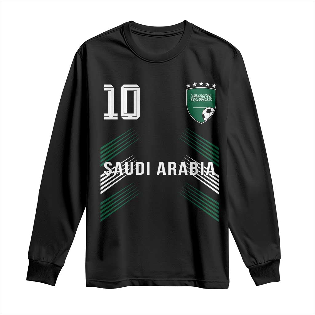 Saudi Arabia Soccer Sports Graphic Number 10 Jersey Style Long Sleeve Shirt Proud Saudi Football Fans Game Day Pride TS02 Black Print Your Wear