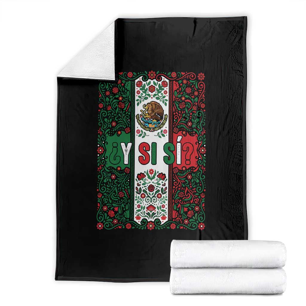 Y Si Si Mexican Flag Floral Folk Art Throw Blanket Viva Mexico Pride for Soccer Football Fans TS02 Black Print Your Wear