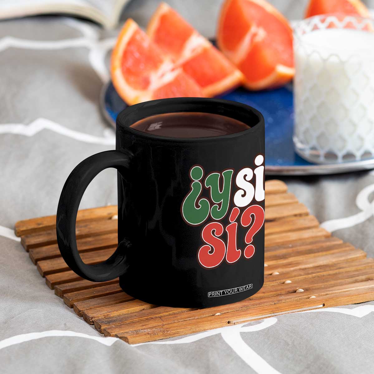 Y Si Si Mexican Flag Colors Typography Coffee Mug What If Mexico Slang Spanish TS02 Print Your Wear