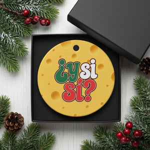 Y Si Si Mexican Flag Colors Typography Ceramic Ornament What If Mexico Slang Spanish TS02 1pc Yellow Cheese Print Your Wear