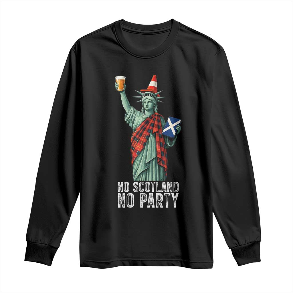 No Scotland No Party Funny Statue of Liberty Celebration Long Sleeve Shirt Saltire Flag Glasgow Cone Scottish Football Fans TS02 Black Print Your Wear
