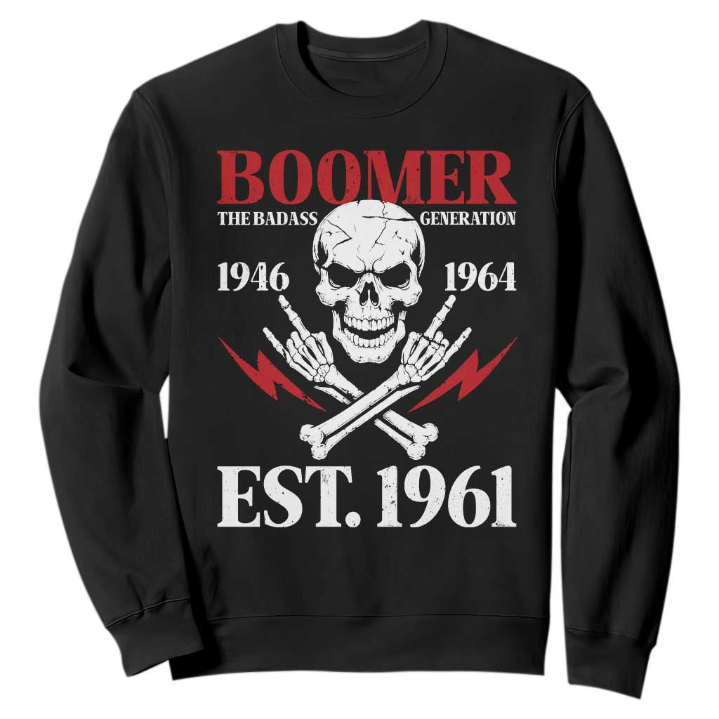 Funny Baby Boomer The Badass Generation Sweatshirt EST 1961 Birthday Gift Skull Rock On Graphic TS02 Black Print Your Wear