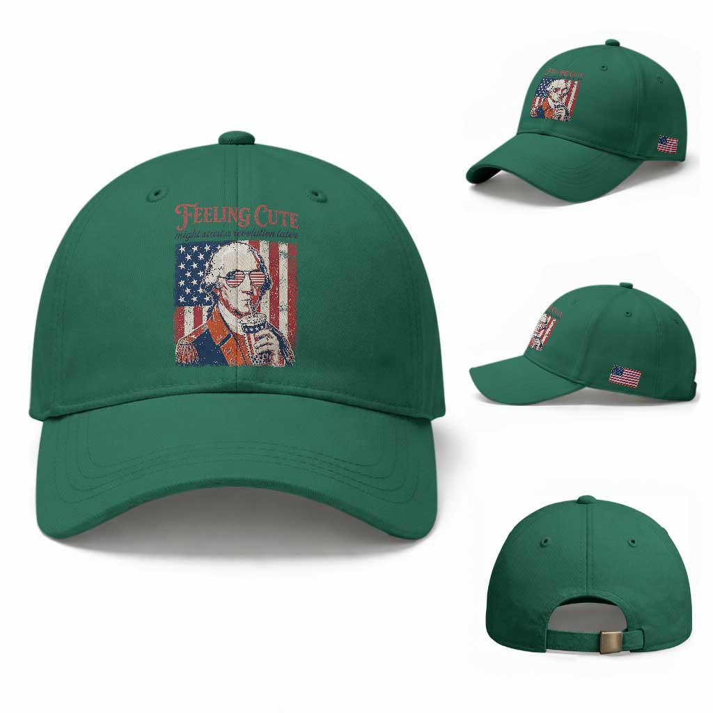 Funny George Washington Revolutionary Patriotic Baseball Cap Feeling Cute Might Start A Revolution Later TS02 Baseball Cap Universal Fit Irish Green Print Your Wear