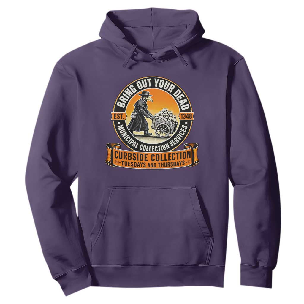 Funny Plague Doctor History Humor Hoodie Bring Out Your Dead Curbside Collection TS02 Purple Print Your Wear