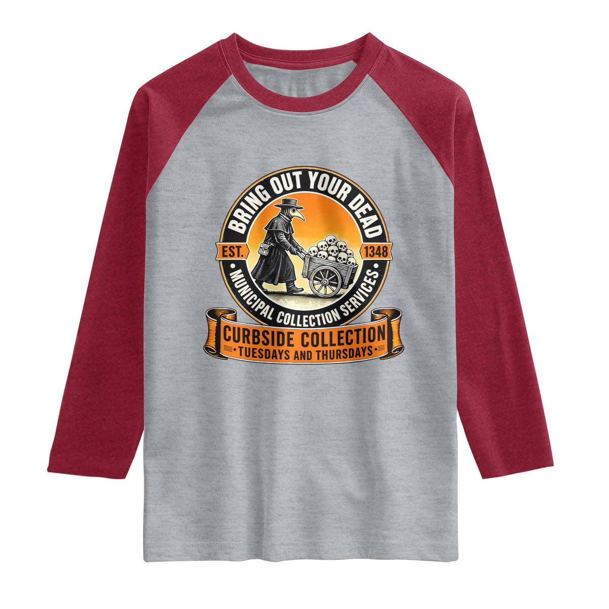 Funny Plague Doctor History Humor Raglan Shirt Bring Out Your Dead Curbside Collection TS02 Heather Gray Heather Red Print Your Wear