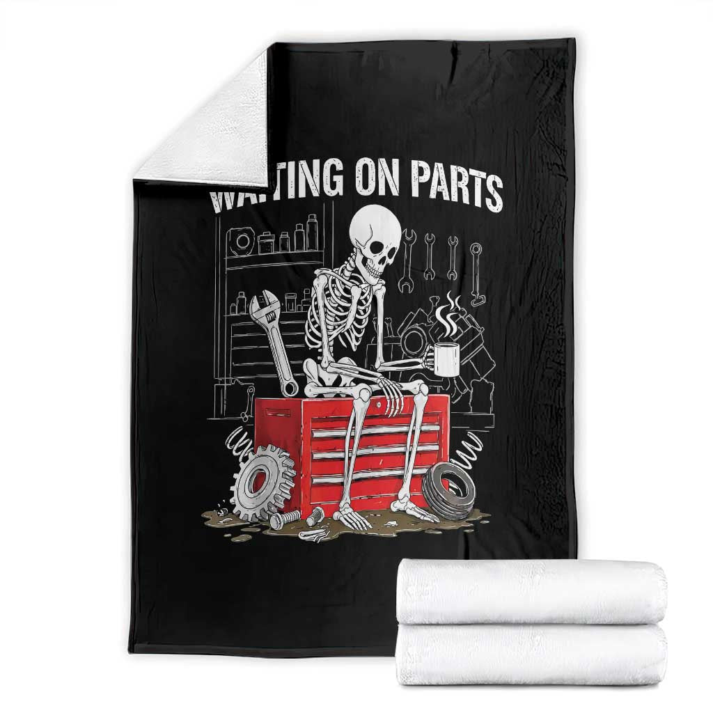 Waiting On Parts Skeleton Mechanic Throw Blanket Funny Sarcastic Auto Garage Repair Tech TS02 Black Print Your Wear