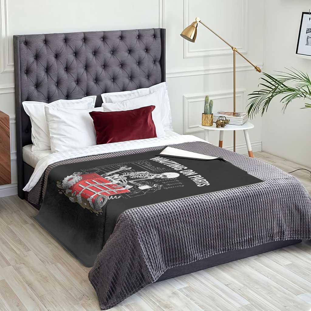 Waiting On Parts Skeleton Mechanic Throw Blanket Funny Sarcastic Auto Garage Repair Tech TS02 Print Your Wear