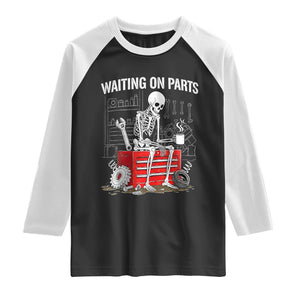 Waiting On Parts Skeleton Mechanic Raglan Shirt Funny Sarcastic Auto Garage Repair Tech TS02 Black White Print Your Wear