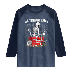 Waiting On Parts Skeleton Mechanic Raglan Shirt Funny Sarcastic Auto Garage Repair Tech TS02 Heather Denim Navy Print Your Wear