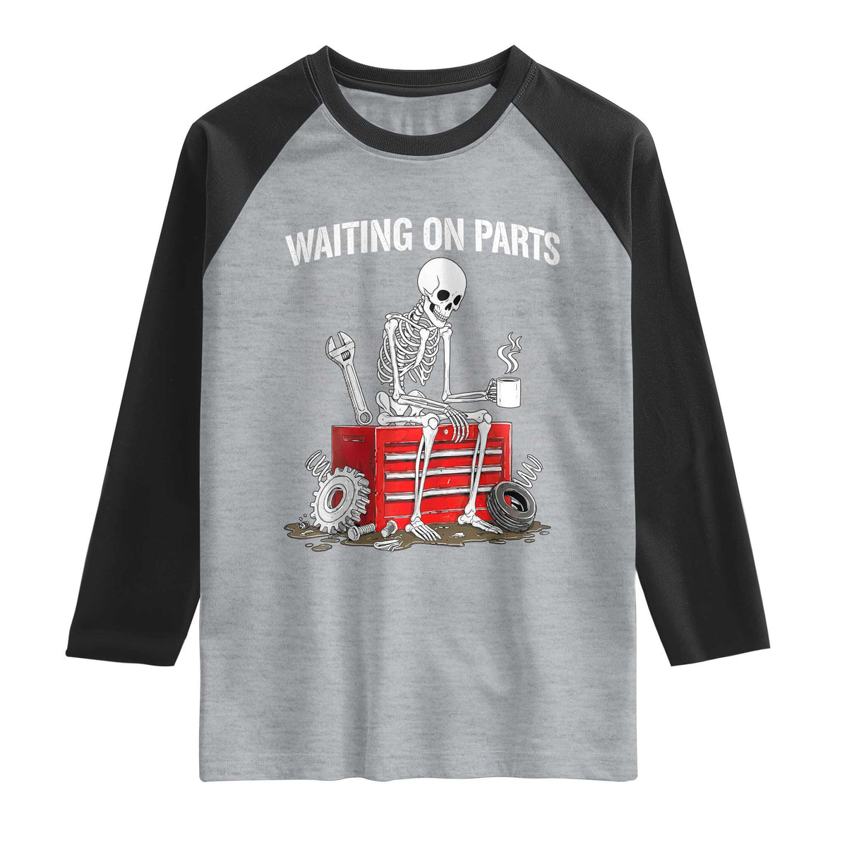 Waiting On Parts Skeleton Mechanic Raglan Shirt Funny Sarcastic Auto Garage Repair Tech TS02 Heather Gray Black Print Your Wear